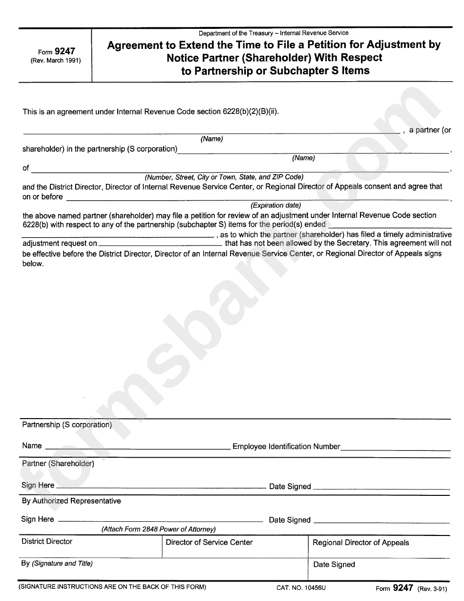 Form 9247 - Agreement Form To Extend The Time To File A Petition For Adjustment By Notice Partner (Shareholder) With Respect To Partnership Or Subchapter S Iteams