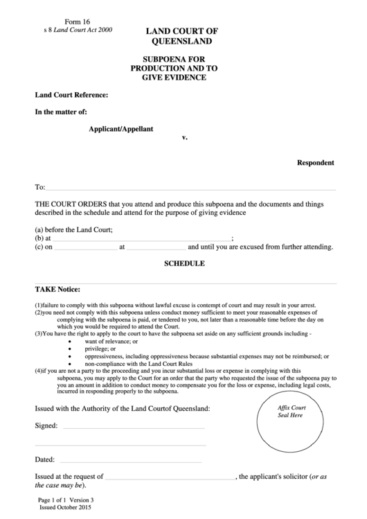 Form 16 - Subpoena For Production And To Give Evidence - Land Court Of Queensland Printable pdf