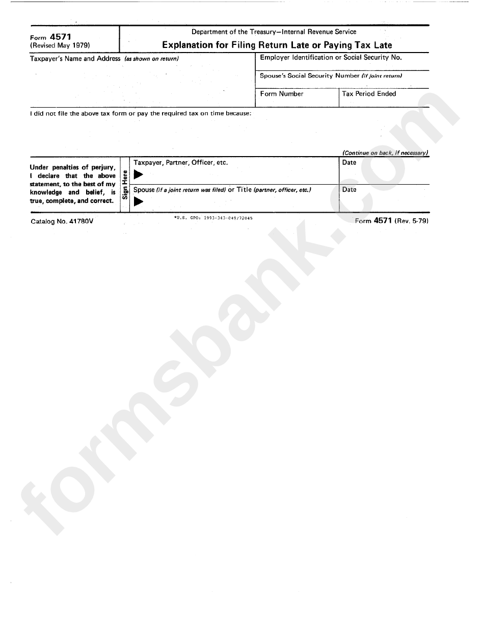 Form 4571 - Explanation For Filing Return Late Or Paying Tax Late - Internal Revenue Service