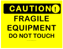 Caution Fragile Equipment