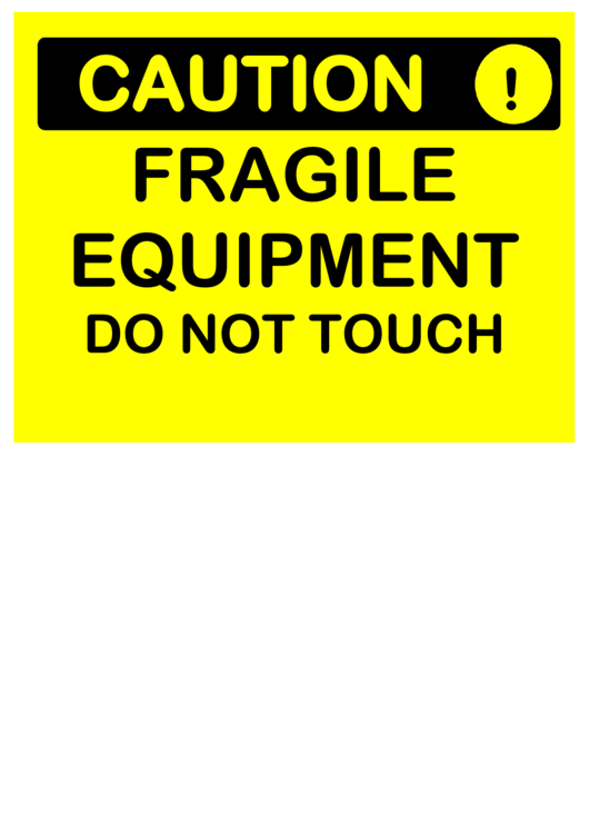 Caution Fragile Equipment Printable pdf