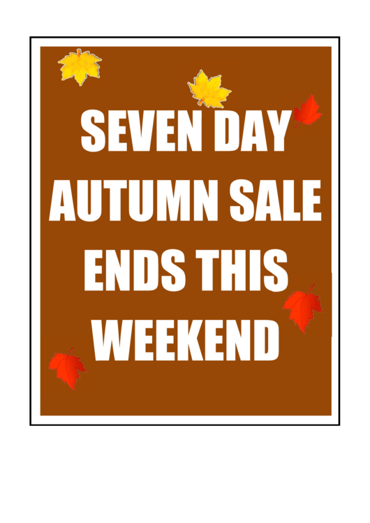 7 Day Autumn Sale Ends This Weekend Sign Printable pdf