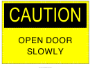 Caution Open Door Sign