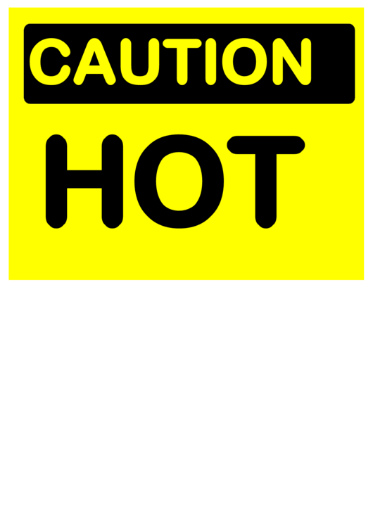 Caution Hot Sign Printable pdf