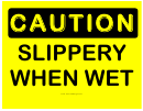 Slippery When Wet Sign