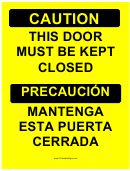 Caution Sign Door Closure