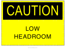 Caution - Low Headroom Sign Template