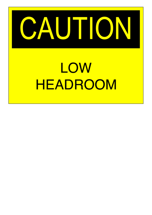 Caution - Low Headroom Sign Template Printable pdf