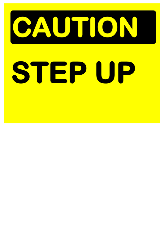 Step Up Sign Template Printable pdf