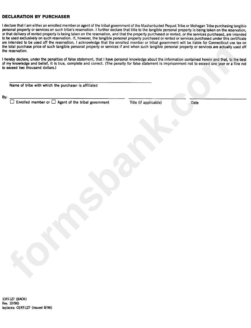 Form Cert-127 - Certificate For Exempt Purchases By An Enrolled Member Or By The Tribal Government Of The Mashantucket Pequot Tribe Or Mohegan Tribe