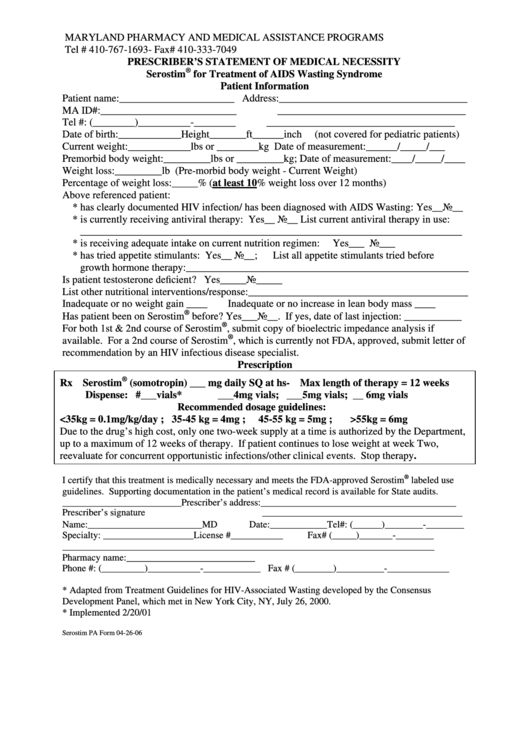 Serostim Pa Form 04-26-06 - Prescriber's Statement Of Medical Necessity - Serostim For Treatment Of Aids Wasting Syndrome - Patient Information
