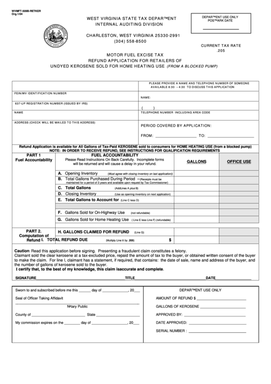 Form Wvmft-509b-Retker - Motor Fuel Excise Tax Refund Application For Retailers Of Undyed Kerosene Sold For Home Heating Use (From A Blocked Pump) Printable pdf