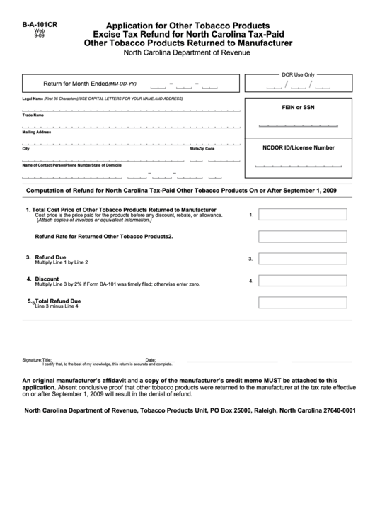 Form B-A-101cr - Application For Other Tobacco Products Excise Tax Refund For North Carolina Tax-Paid Other Tobacco Products Returned To Manufacturer Printable pdf