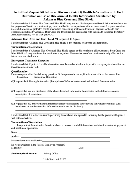 Fillable Individual Request Not To Use Or Disclose (Restrict) Health Information Or To End Restriction On Use Or Disclosure Of Health Information Maintained By Arkansas Blue Cross And Blue Shield Printable pdf