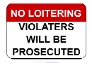 No Loitering Violaters Will Be Prosecuted Template