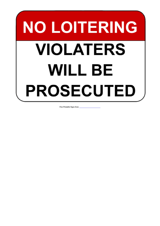 No Loitering Violaters Will Be Prosecuted Template Printable pdf
