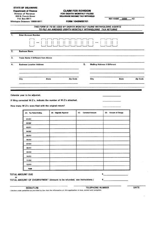 Form 1049w89701 - Claim For Revision For Eight Monthly Filers Delaware Income Tax Withheld - State Of Delaware Printable pdf