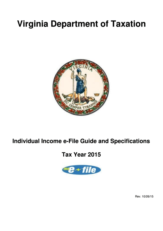 Individual Income E-File Guide And Specifications Forms - Virginia Department Of Taxation - 2015 Printable pdf