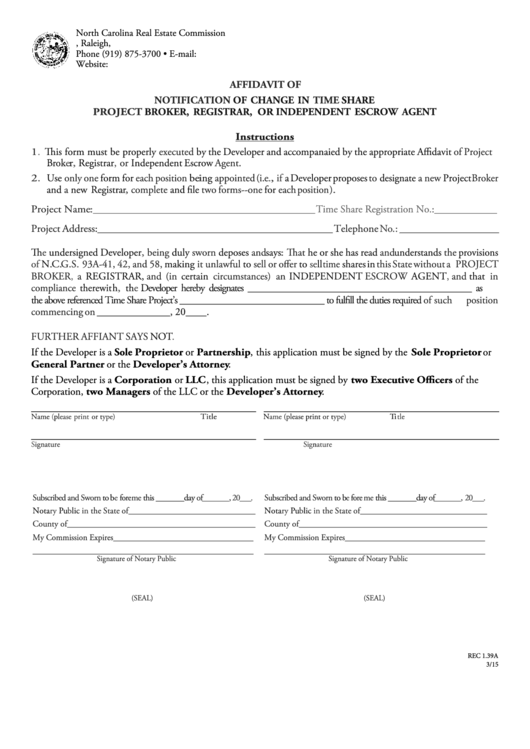Fillable Form Rec 1.39a - Affidavit Of Notificatino Of Change In Time Share Project Broker, Registrar, Or Independent Escrow Agent - North Carolina Real Estate Commission Printable pdf
