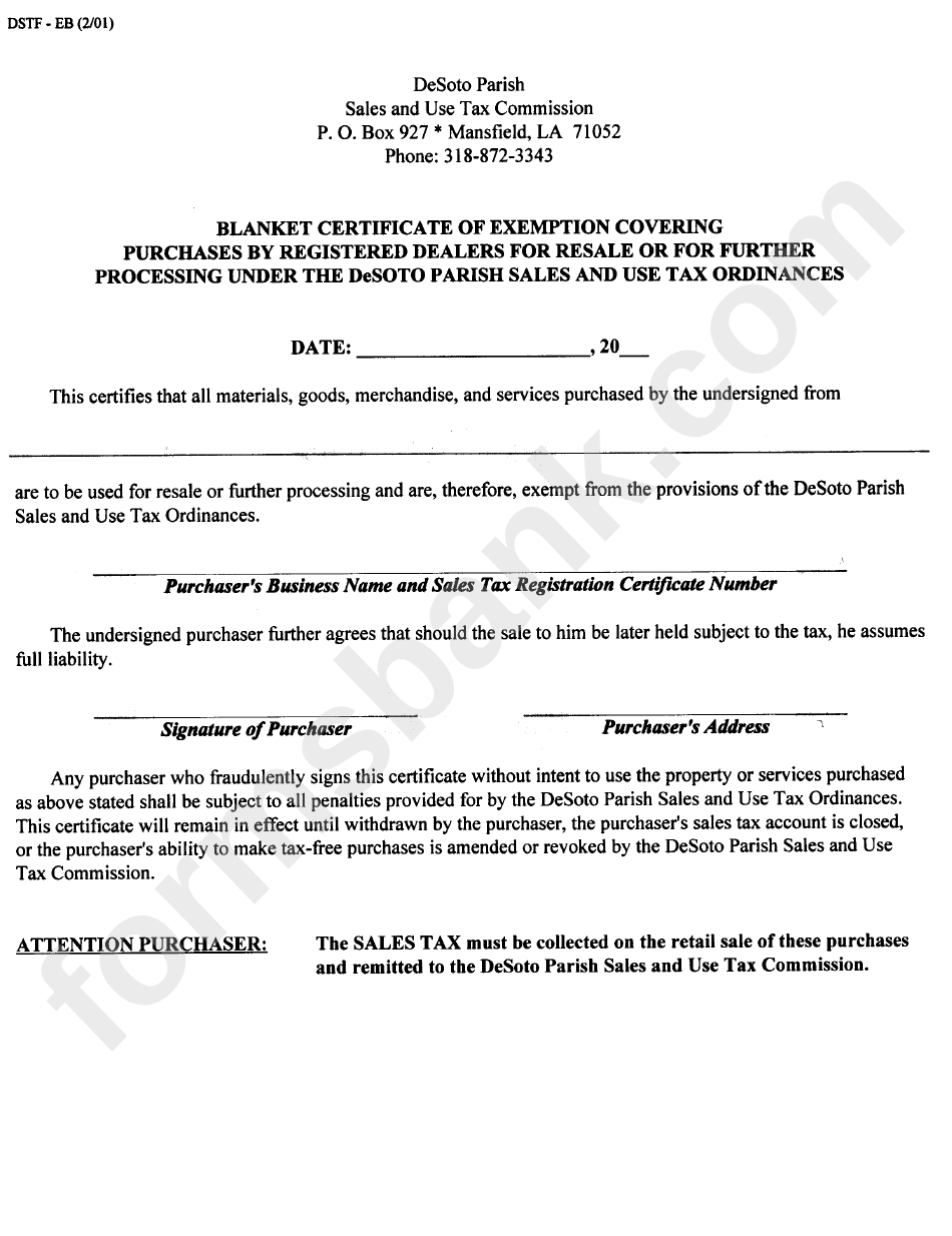 Form Dstf - Eb - Blanket Certificate Of Exemption Coverig Purchases By Registered Dealers For Resale Or For Further Processing Under The Desoto Parish Sales And Use Tax Ordinances Louisiana - Sales And Use Tax Comission