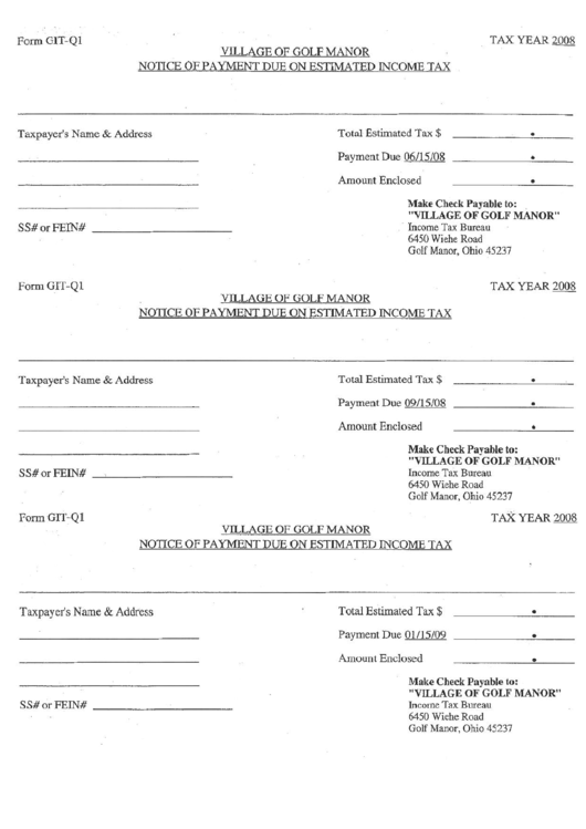 Form Git-Q1 - Village Of Golf Manor Notice Of Payment Due On Estimated Income Tax Tax Year 2008 - State Of Ohio Printable pdf