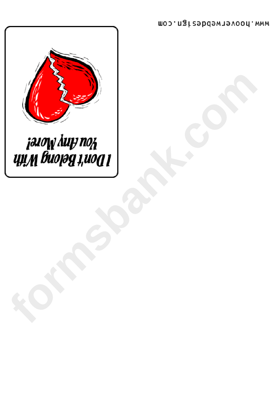 I Dont Belong With You Any More - Broken Heart Card Template