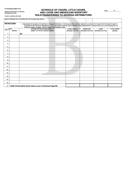 Fillable Form Att-24 - Schedule B - Schedule Of Cigars, Little Cigars, And Loose And Smokeless Inventory Sold/transferred To Georgia Distributors Printable pdf