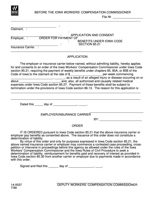Form 14-0037 - Application And Consent Order For Payment Of Benefits Under Iowa Code Section 85.21 - 1999 Printable pdf