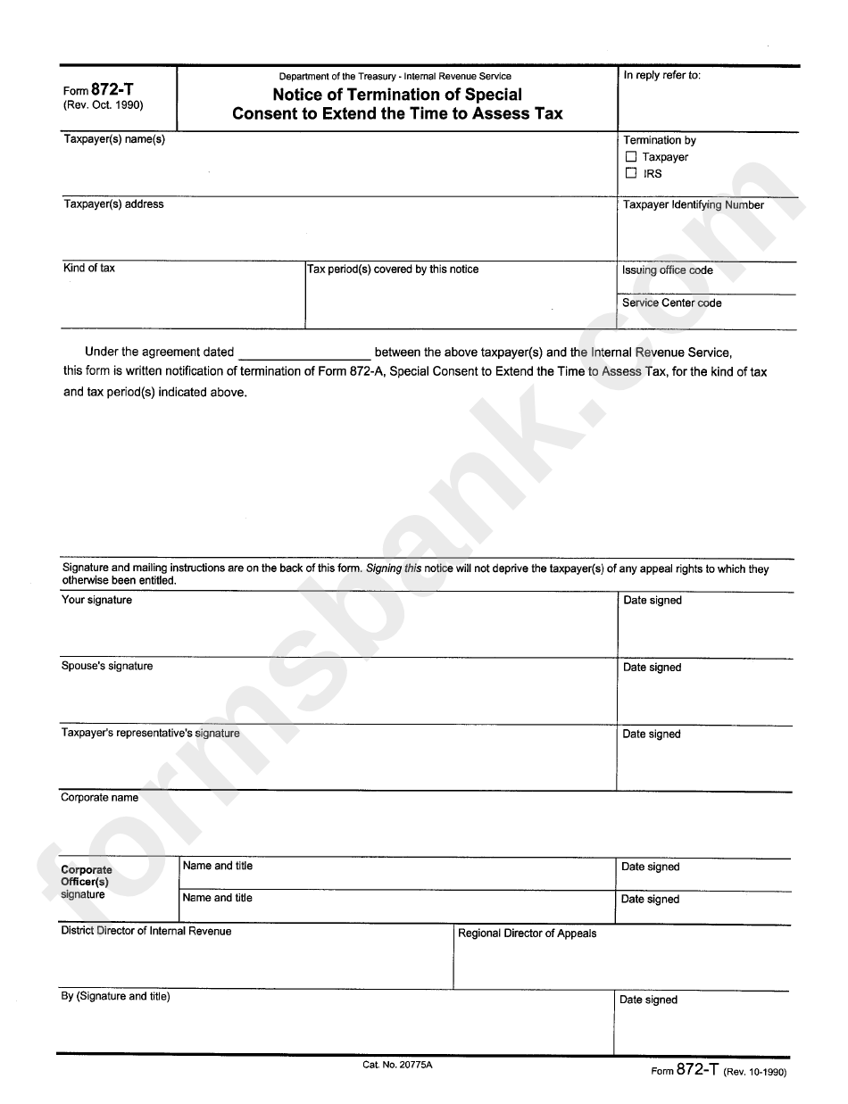 Form 872-T - Notice Of Termination Of Special Consent To Extend The Time To Assess Tax October 1990
