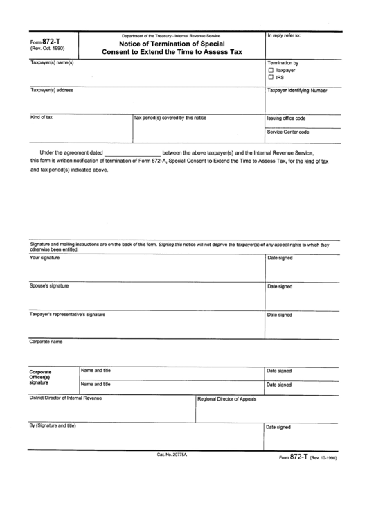 Form 872-T - Notice Of Termination Of Special Consent To Extend The Time To Assess Tax October 1990 Printable pdf