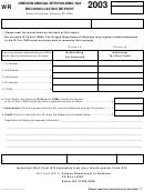 Form Wr - Oregon Annual Withholding Tax Reconciliation Report - 2003
