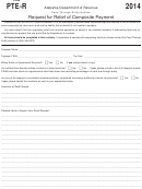 Form Pte-r - Pass-through Entity Section Request For Relief Of Composite Payment - 2014