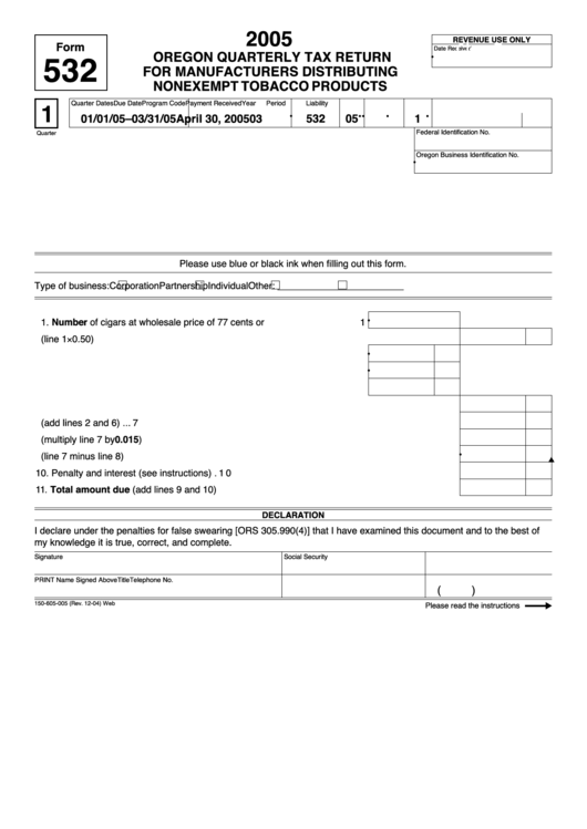 Fillable Form 532 - Oregon Quarterly Tax Return For Manufacturers Distributing Nonexempt Tobacco Products - 2005 Printable pdf