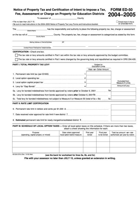 Fillable Form Ed-50 - Notice Of Property Tax And Certification Of Intent To Impose A Tax, Fee, Assessment Or Charge On Property For Education Districts - 2004-2005 Printable pdf