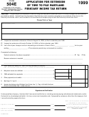 Form 504e - Application For Extension Of Time To File Maryland Fiduciary Income Tax Return - 1999