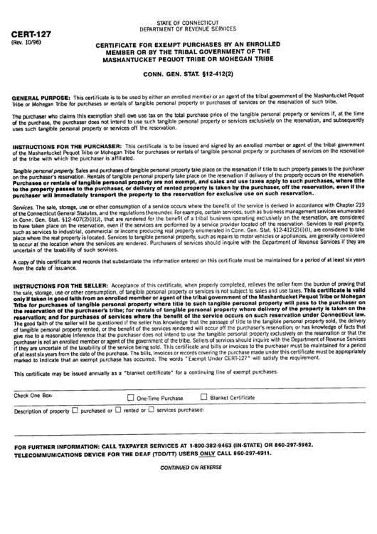 Fillable Form Cert-127 - Cretificate For Exempt Purchases By An Enrolled Member Or By The Tribal Government Of The Mashantucket Peqot Tribe Or Mohegan Tribe Printable pdf