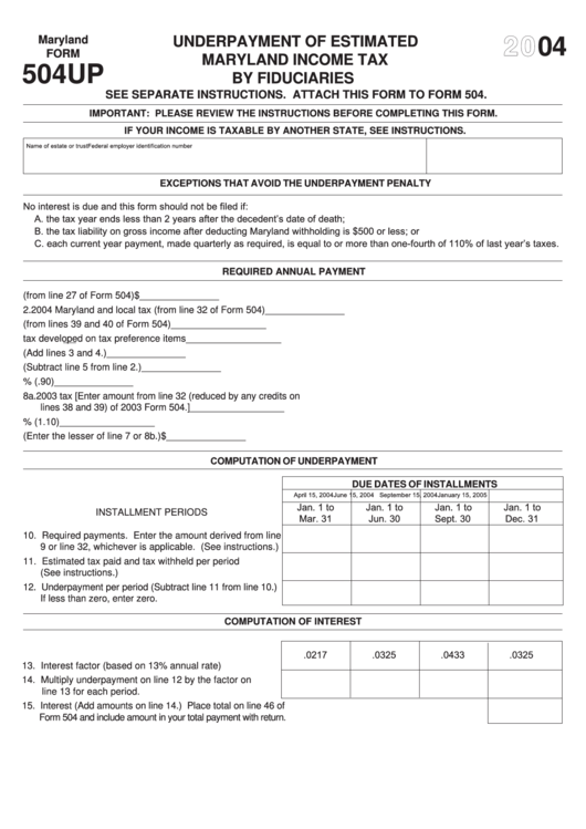 Fillable Form 504up - Underpayment Of Estimated Maryland Income Tax By Fiduciaries - 2004 Printable pdf