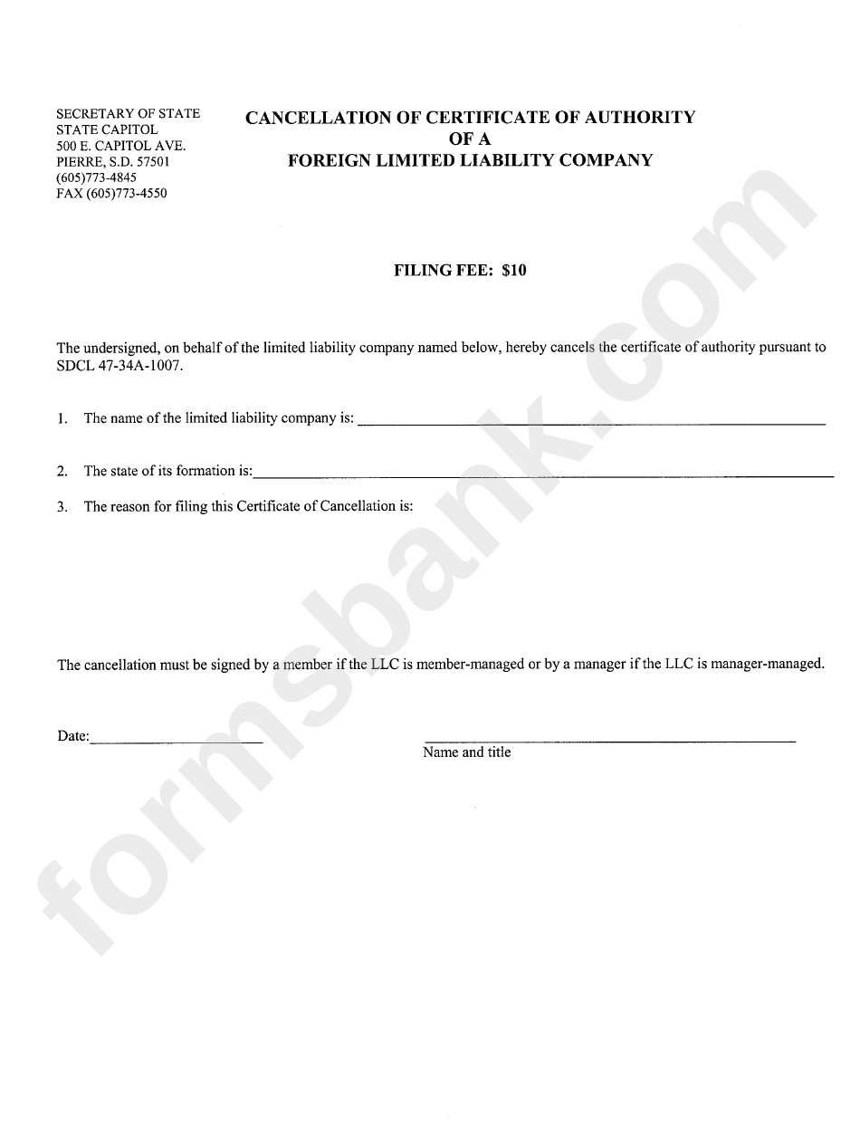 Cancellation Of Certificate Of Authority Of A Foreign Limited Liability Company - South Dakota Secretary Of State