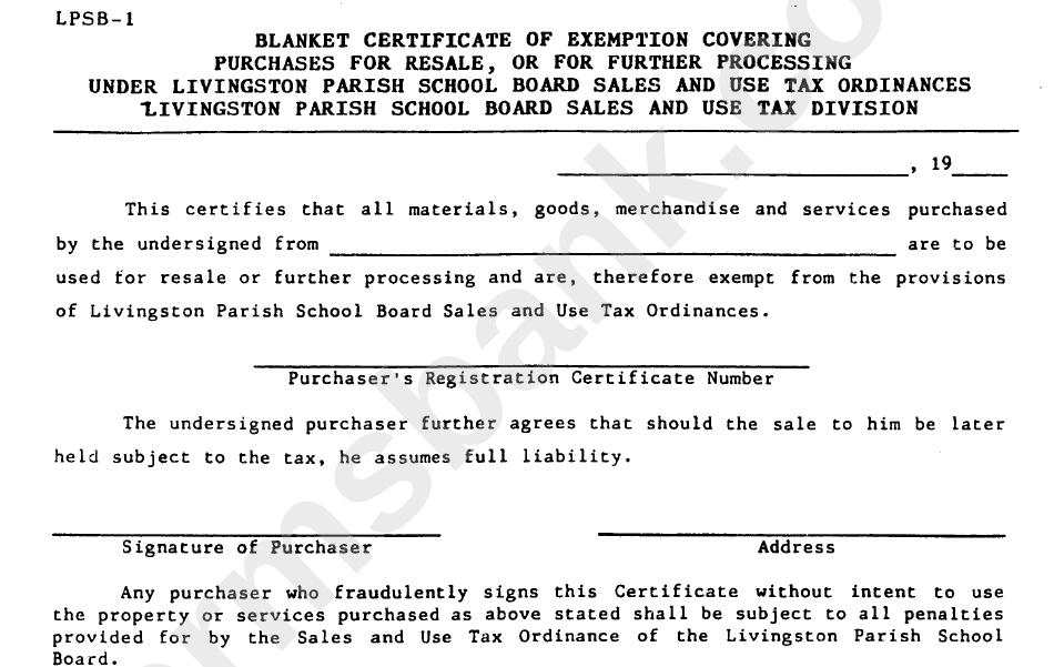 Form Lpsb-1 - Blanket Certificate Of Exemption Covering Purchases For Resale, Or For Further Processing - Livingston Parish School Board Sales And Use Tax Division