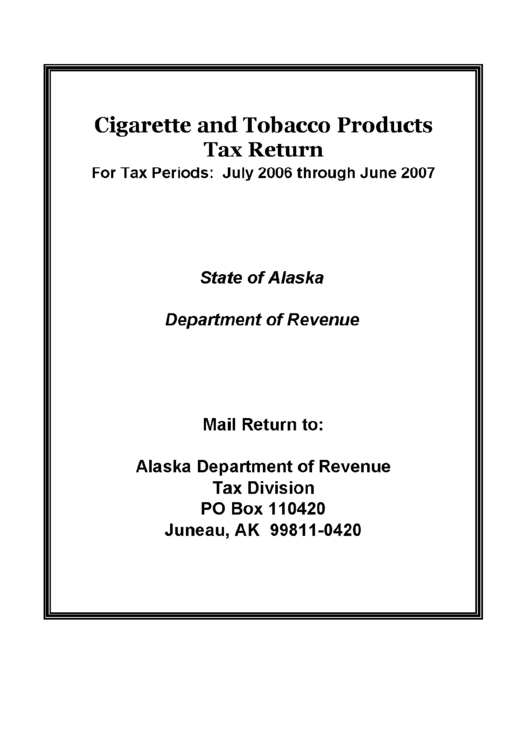 Form 04-522 Instructions - Cigarette And Tobacco Products Tax Return - Alaska Department Of Revenue, 2007 Printable pdf