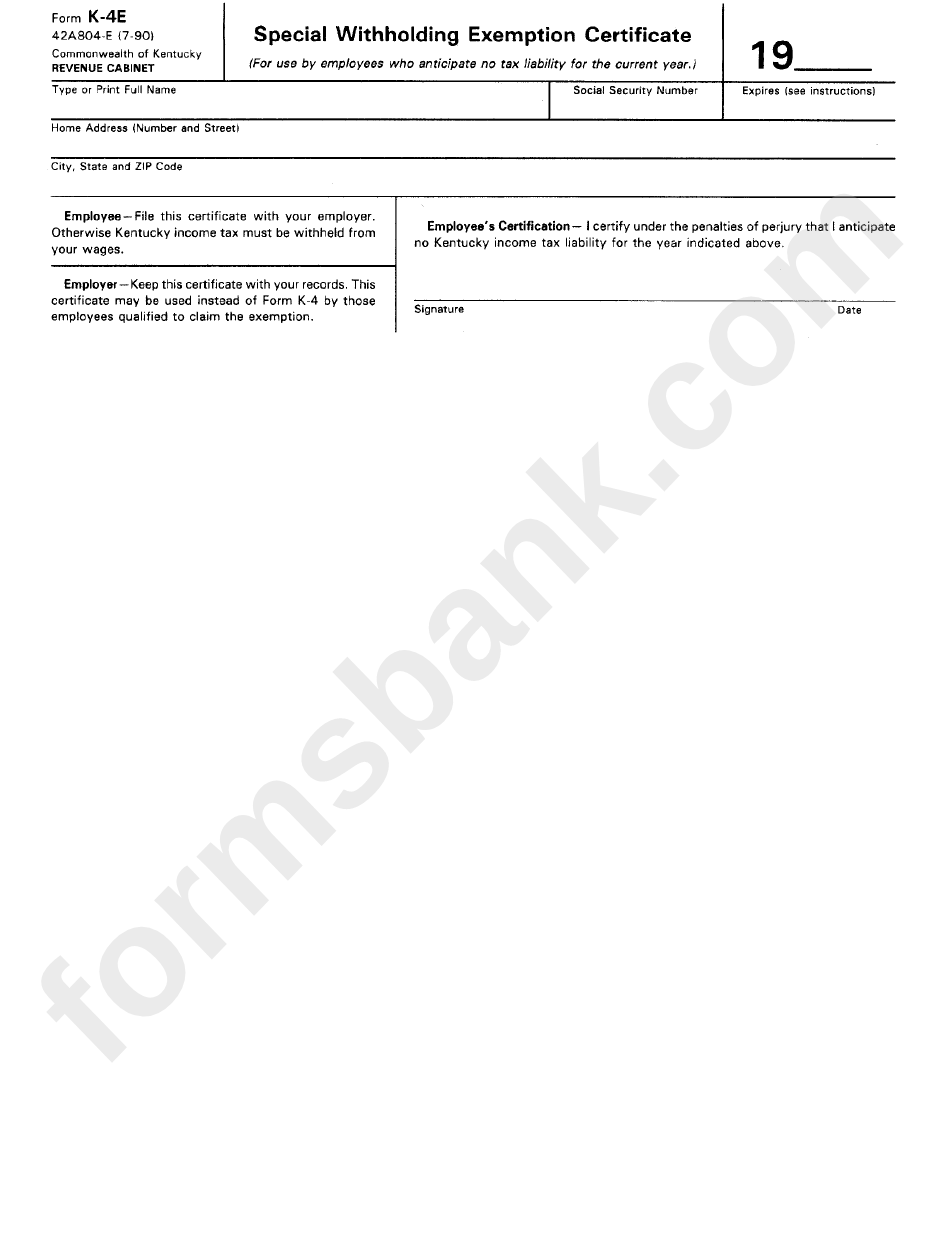 Form K-4e - Special Withholding Exenption Certificate