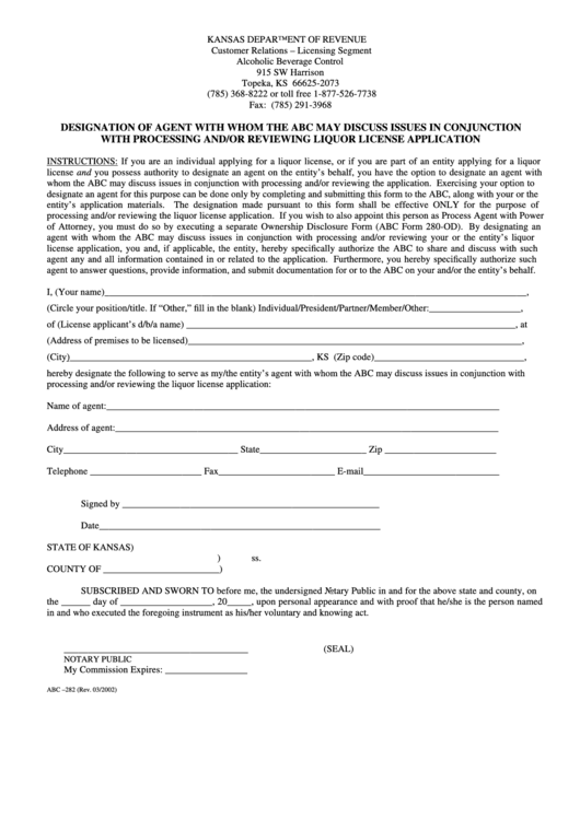 Form Abc-282 - Designation Of Agent With Whom The Abc May Discuss Issues In Conjunction With Processing And/or Reviewing Liquor License Application - Kansas Department Of Revenue Printable pdf