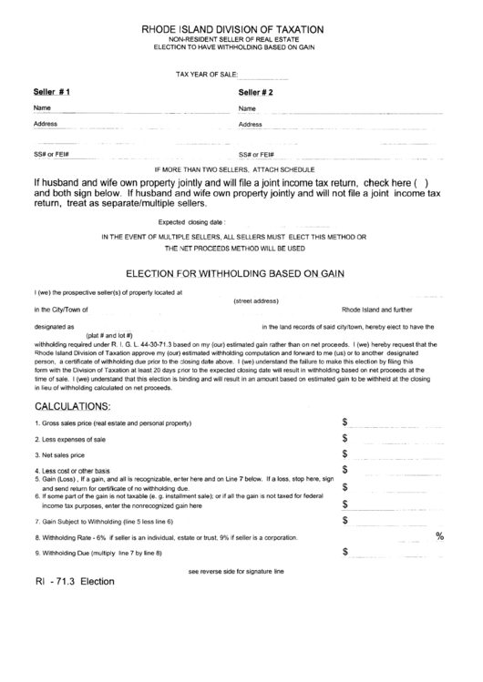 Fillable Form Ri-71.3 - Non-Resident Seller Or Real Estate Election To Have Withholding Based On Gain - Rhode Island Division Of Taxation Printable pdf