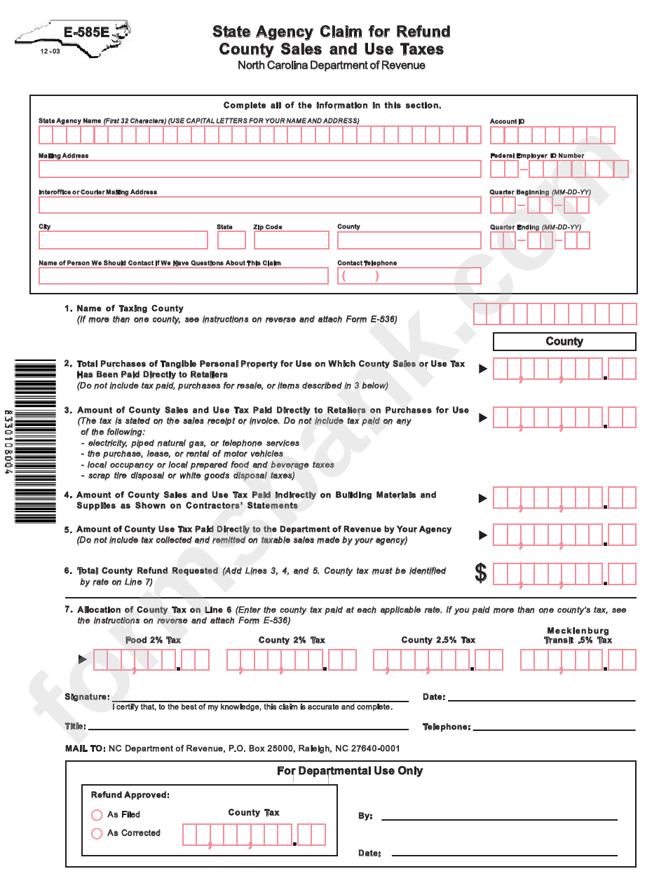 Form E-585e - State Agency Claim For Refund County Sales And Use Taxes
