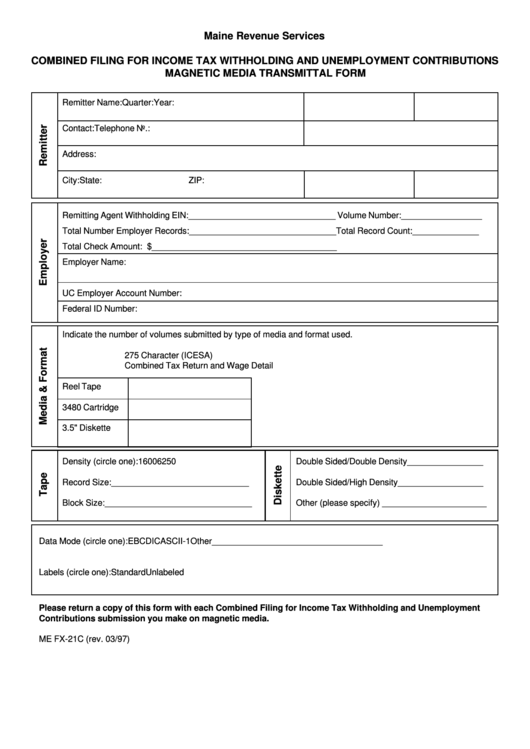 Fillable Form Me Fx-21c - Combined Filing For Income Tax Withholding And Unemployment Contributions Magnetic Media Transmittal Form - Maine Revenue Services Printable pdf