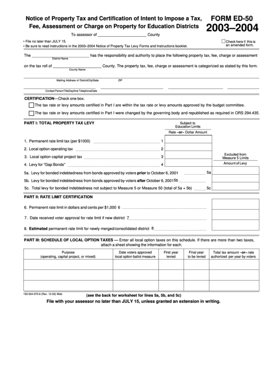 Fillable Form Ed-50 - Notice Of Property Tax And Certification Of Intent To Impose A Tax, Fee, Assessment Or Charge On Property For Education Districts - 2003-2004 Printable pdf