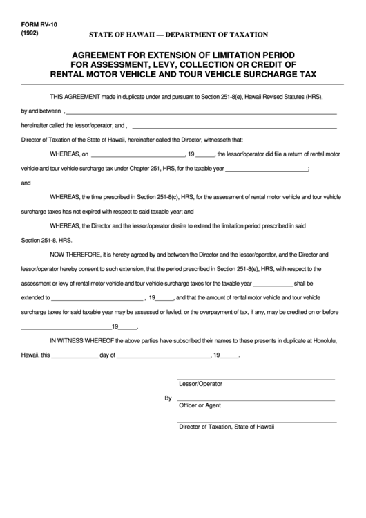 Fillable Form Rv-10 - Agreement For Extension Of Limitation Period For Assessment, Levy, Collection Or Credit Of Rental Motor Vehicle And Tour Vehicle Surcharge Tax - State Of Hawaii - Department Of Taxation Printable pdf