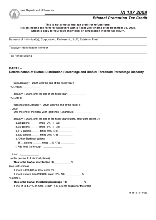 Form Ia 137 - Ethanol Promotion Tax Credit - Iowa Department Of Revenue - 2008 Printable pdf