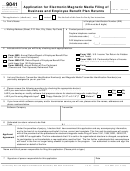 Form 9041 - Application For Electronic/magnetic Media Filing Of Business And Employee Benefit Plan Returns