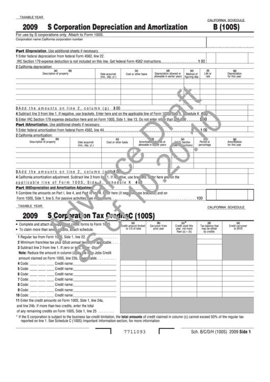 Fillable California Schedule B (100s) Draft - S Corporation Depreciation And Amortization - 2009, California Schedule D (100s) Draft - S Corporation Capital Gains And Losses And Built-In Gains/etc. - 2009 Printable pdf